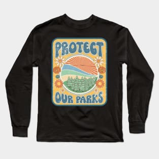 PROTECT OUR PARKS GROOVY GIFT Long Sleeve T-Shirt